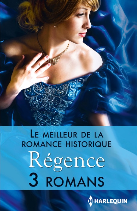 Le meilleur de la romance historique : Régence
