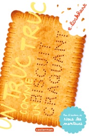 Download Un truc truc comme un biscuit craquant