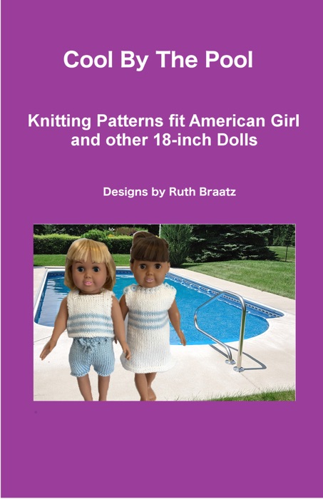 Cool By The Pool, Knitting Patterns fit American Girl and other 18-Inch Dolls