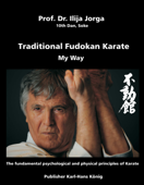 Traditional Fudokan Karate - Ilija Jorga & Karl-Hans König