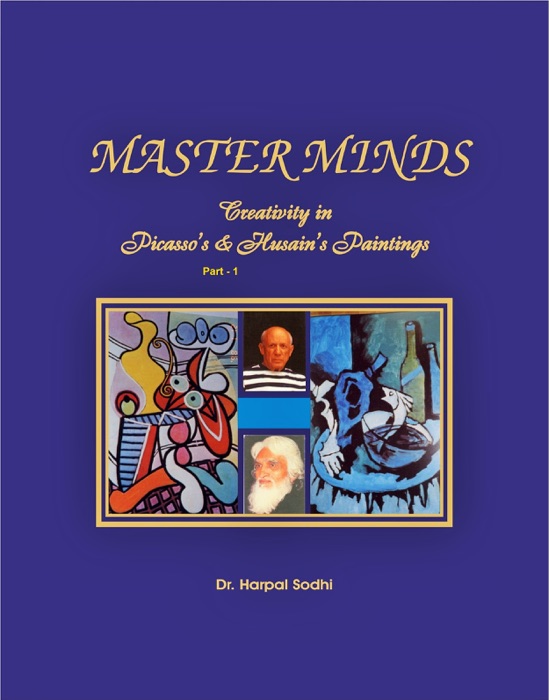 Master Minds: Creativity in Picasso's & Husain's Paintings ( Part 1)