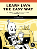 Learn Java the Easy Way - Bryson, Payne