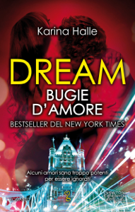 Scarica Libro online Dream. Bugie d'amore