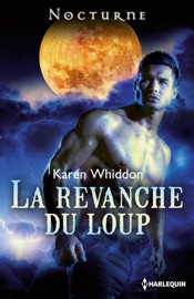 La revanche du loup - Karen Whiddon by  Karen Whiddon PDF Download