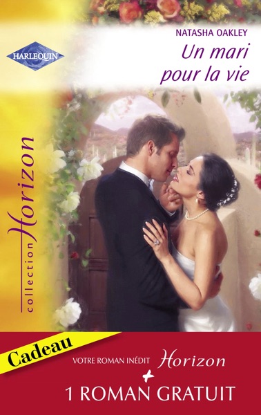 Un mari pour la vie - Destin troublant (Harlequin Horizon)
