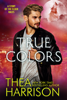 True Colors - Thea Harrison