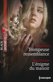 Trompeuse ressemblance - L'énigme du manoir - Lena Diaz & Jana DeLeon by  Lena Diaz & Jana DeLeon PDF Download