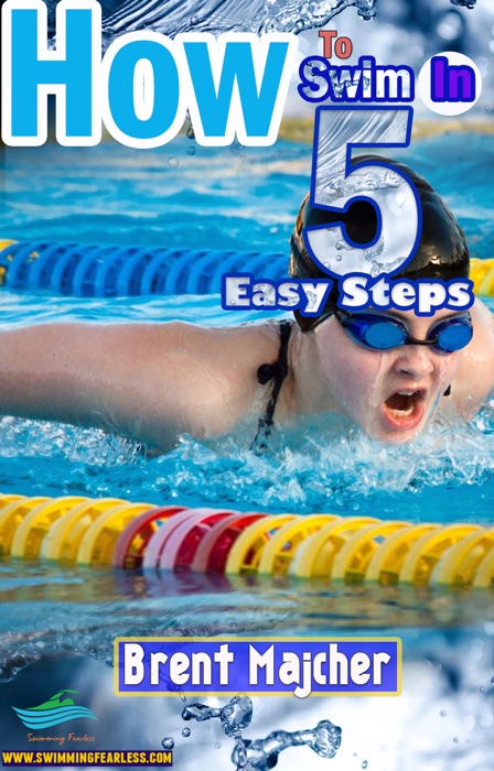 How to Swim in Five Easy Steps