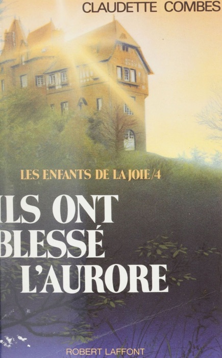 Ils ont blessé l'aurore