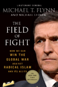 The Field of Fight - Lieutenant General (Ret.) Michael T. Flynn & Michael Ledeen
