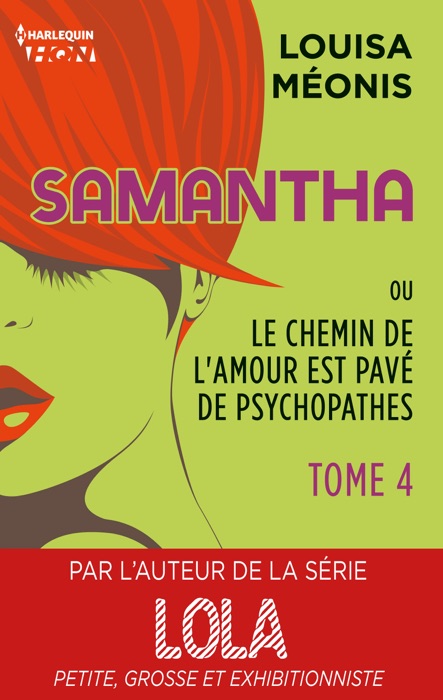 Samantha T4 - ou Le chemin de l'amour est pavé de psychopathes