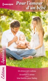 Pour l'amour d'un bébé - Karen Rose Smith, Amy J. Fetzer & Donna Clayton by  Karen Rose Smith, Amy J. Fetzer & Donna Clayton PDF Download