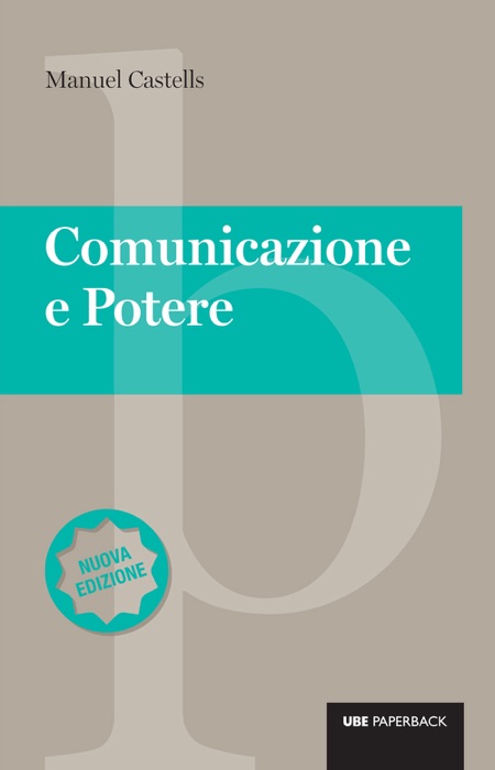 Comunicazione e potere - Nuova edizione