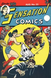 Sensation Comics (1942-) #32 - William Moulton Marston, Evelyn Gaines, Harry G. Peter, Howard Purcell, Frank Harry, Stan Aschmeier & Joe Gallagher by  William Moulton Marston, Evelyn Gaines, Harry G. Peter, Howard Purcell, Frank Harry, Stan Aschmeier & Joe Gallagher PDF Download