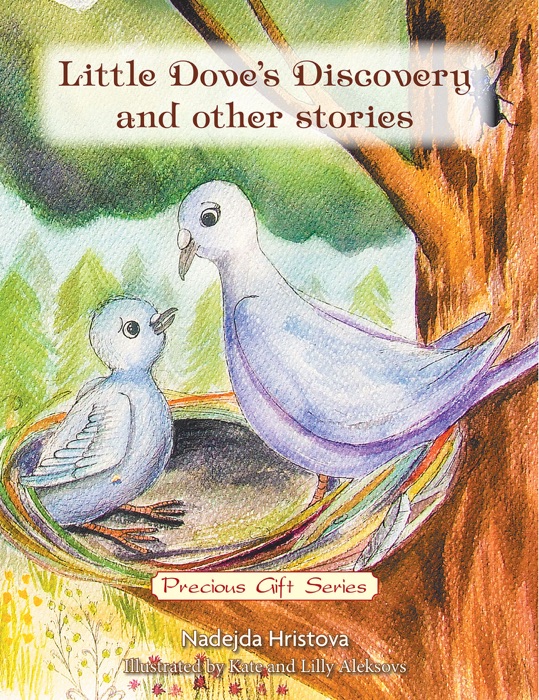 Little Dove’S Discovery and Other Stories