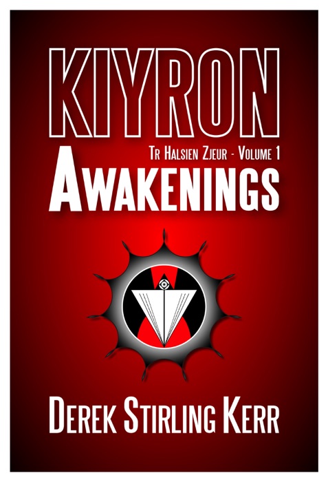 Kiyron: Tr Halsien Zjeur - Volume 1 - Awakenings