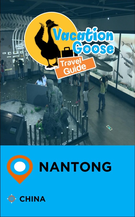 Vacation Goose Travel Guide Nantong China