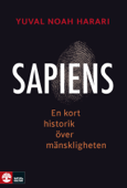 Sapiens : En kort historik över mänskligheten - Yuval Noah Harari