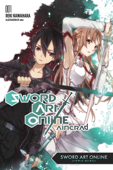 Sword Art Online 1: Aincrad (light novel) - Reki Kawahara