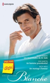 Les incertitudes du Dr Dale - Un homme providentiel - Un mariage d'amour - Kelsey Roberts, Leah Martyn & Betty Neels by  Kelsey Roberts, Leah Martyn & Betty Neels PDF Download
