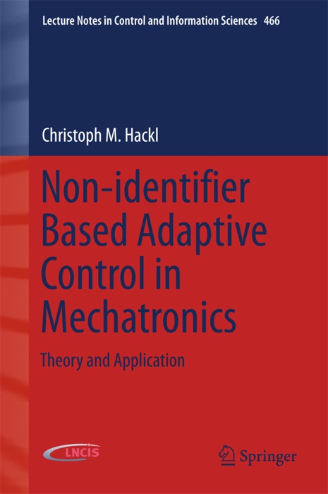 Non-identifier Based Adaptive Control in Mechatronics