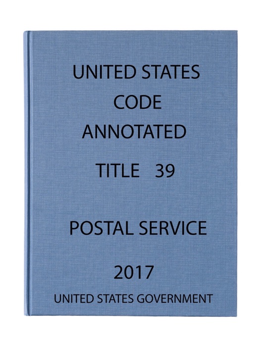 USCA. Title 39. Postal Service