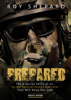 Prepared: The 8 Secret Skills of an Ex-IDF Special Forces Operator That Will Keep You Safe - Basic Guide - Roy Shepard