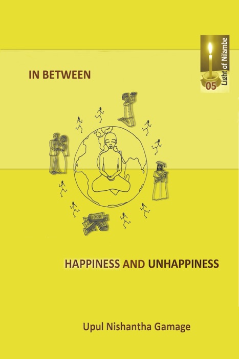 In Between Happiness and Unhappiness