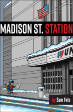 Madison St. Station - Sam Fels Cover Art
