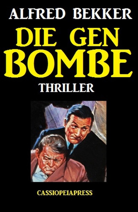 Die Gen-Bombe: Thriller