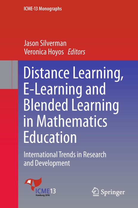 Distance Learning, E-Learning and Blended Learning in Mathematics Education