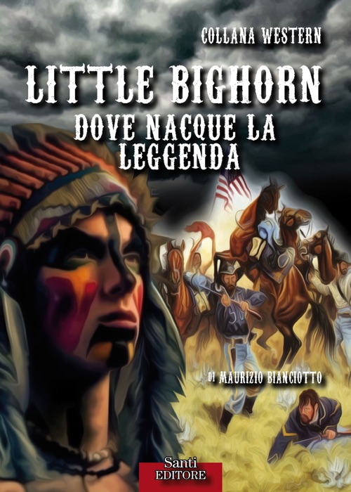 Little Bighorn, dove nacque la leggenda