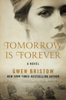 Gwen Bristow - Tomorrow Is Forever artwork