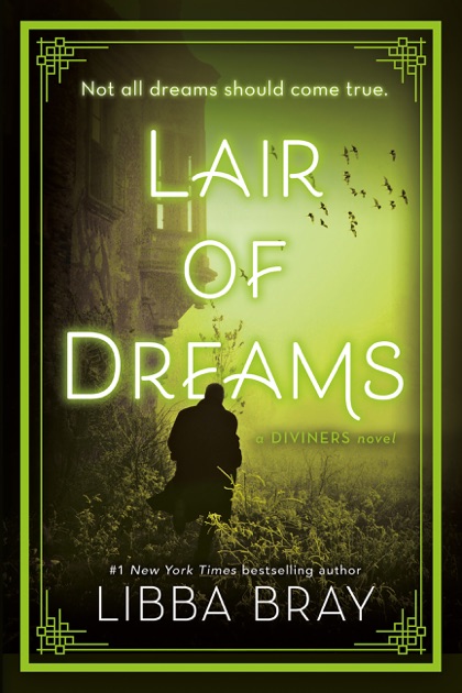 Lair Of Dreams By Libba Bray On Ibooks