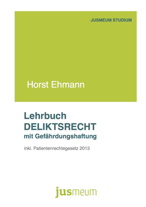 Lehrbuch Deliktsrecht mit Gefährdungshaftung