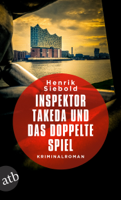 Henrik Siebold - Inspektor Takeda und das doppelte Spiel artwork