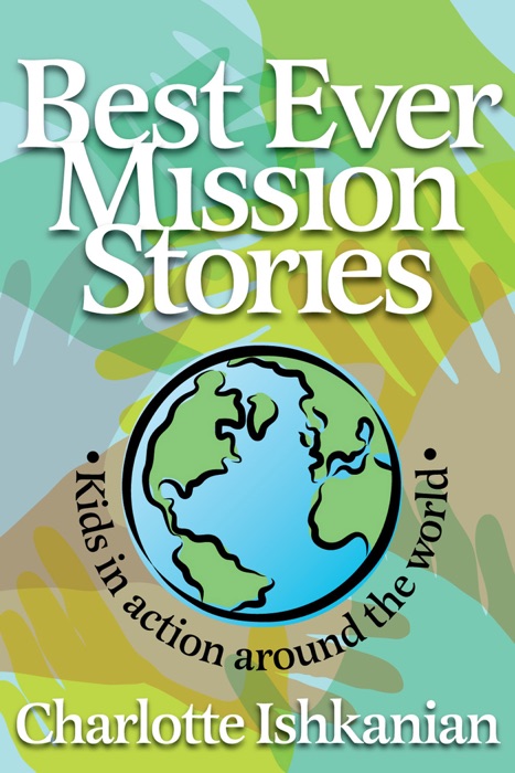 Best Ever Mission Stories