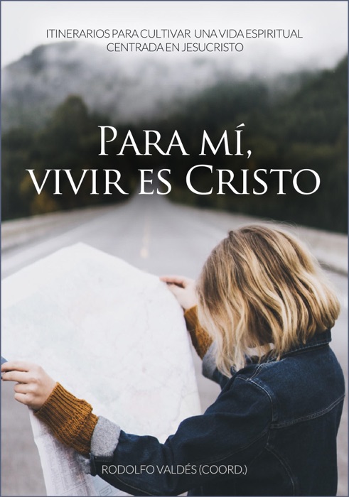 Para mí, vivir es Cristo