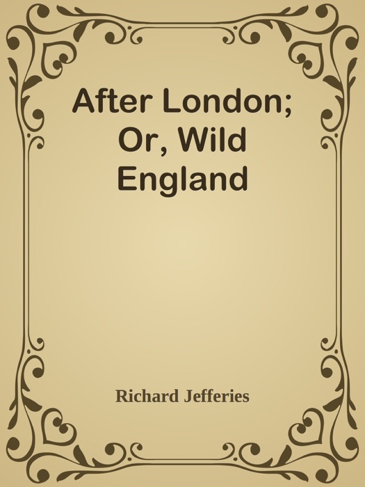 After London; Or, Wild England