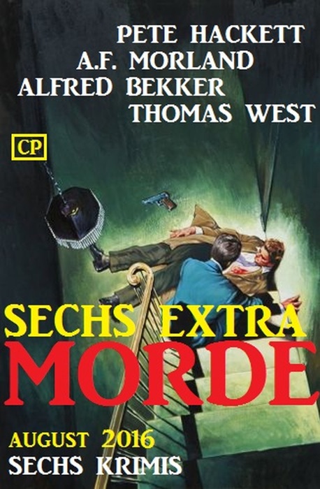 Sechs Extra-Morde August 2016: Sechs Krimis