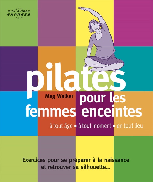 Mini-guide Express : PILATES pour femmes enceintes