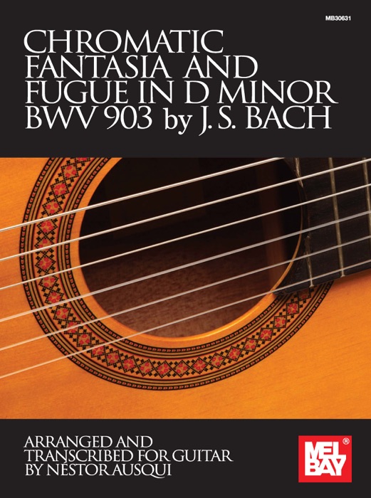 Chromatic Fantasia and Fugue in D Minor BWV 903 by J.S. Bach