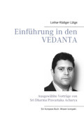 Einführung in den Vedanta - Lothar-Rüdiger Lütge