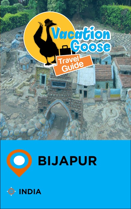 Vacation Goose Travel Guide Bijapur India