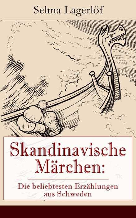 Skandinavische Märchen: Die beliebtesten Erzählungen aus Schweden (Vollständige deutsche Ausgaben)