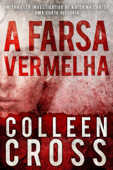 A Farsa Vermelha: Um thriller investigativo de Katerina Carter - Colleen Cross