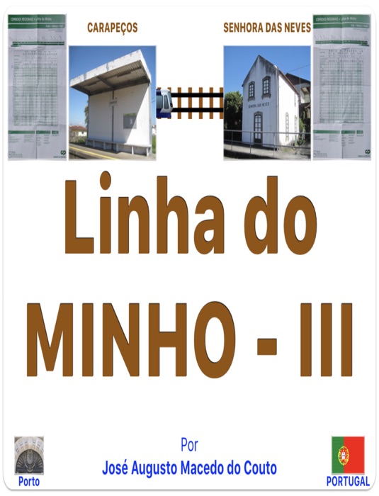Linha do MINHO III. CARAPEÇOS - SENHORA DAS NEVES