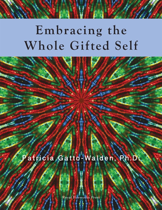 Embracing the Whole Gifted Self