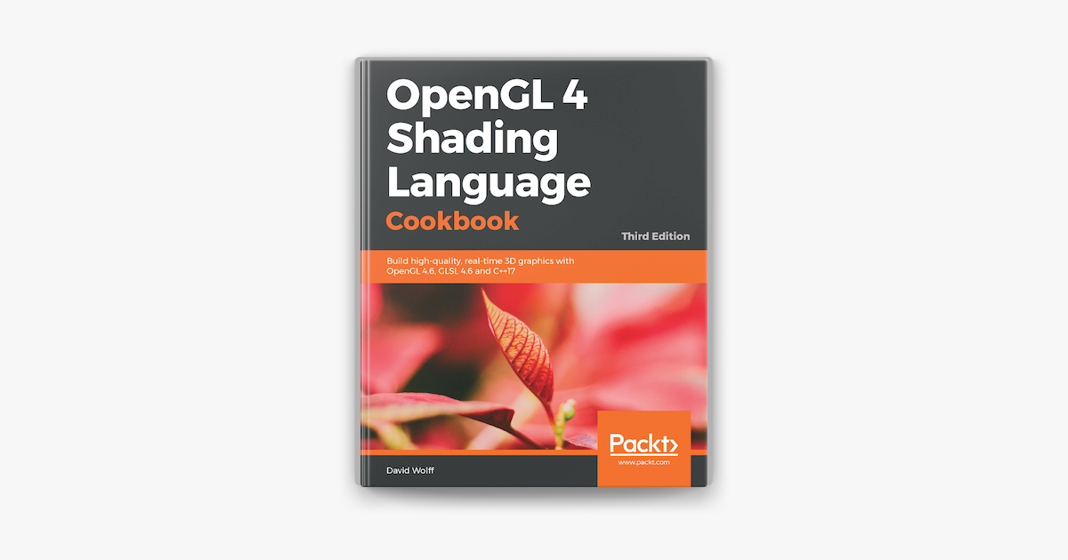 OpenGL 4 Shading Language Cookbook Acquiring The Skills Of OpenGL