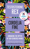 Testosterone Rex - Cordelia Fine